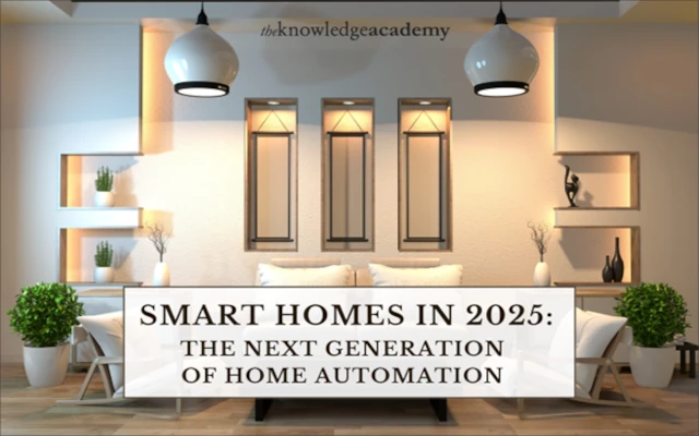 Smart Homes in 2025: The Next Generation of Home Automation